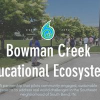 From Creek Cleanup to Launchpad for Innovation: Bowman Creek Educational Ecosystem Awarded by Indiana Department of Education